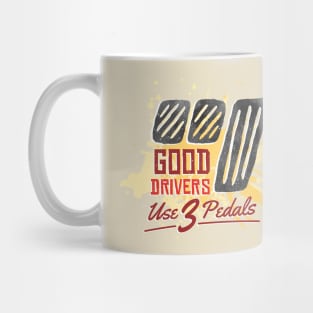 Good Driver use 3 pedals Mug